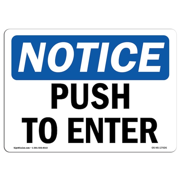Safety Sign, OSHA Notice, 3.5" Height, Push To Enter Sign, Landscape, 10PK